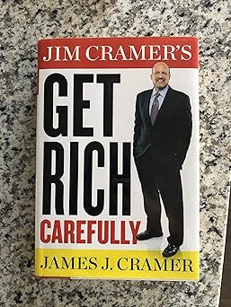 Jim Cramer's Get Rich Carefully Book Cover